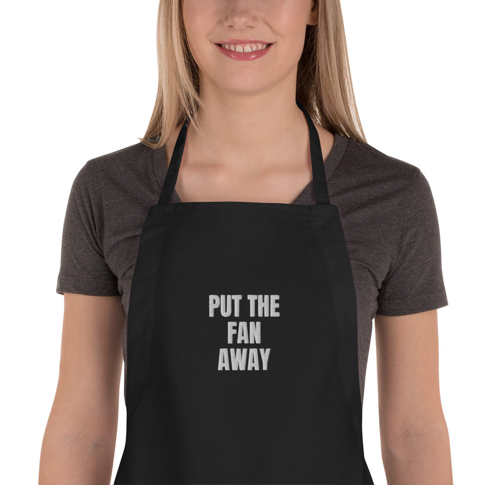 PUT THE FAN AWAY apron, black