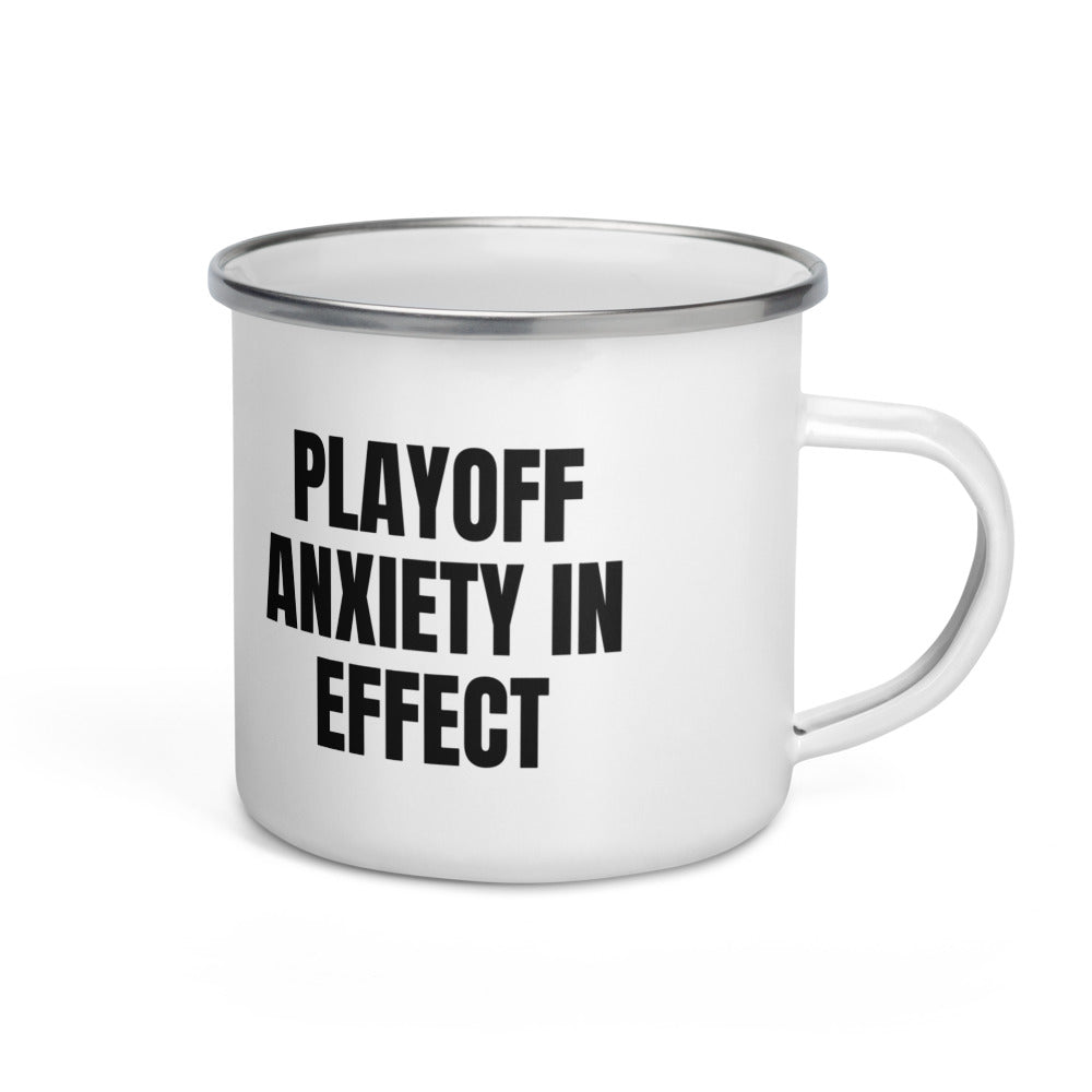 PLAYOFF ANXIETY IN EFFECT enamel camp mug