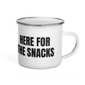 HERE FOR THE SNACKS enamel camp mug