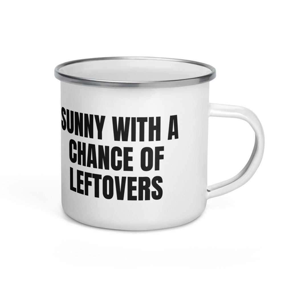 SUNNY WITH A CHANCE OF LEFTOVERS enamel camp mug