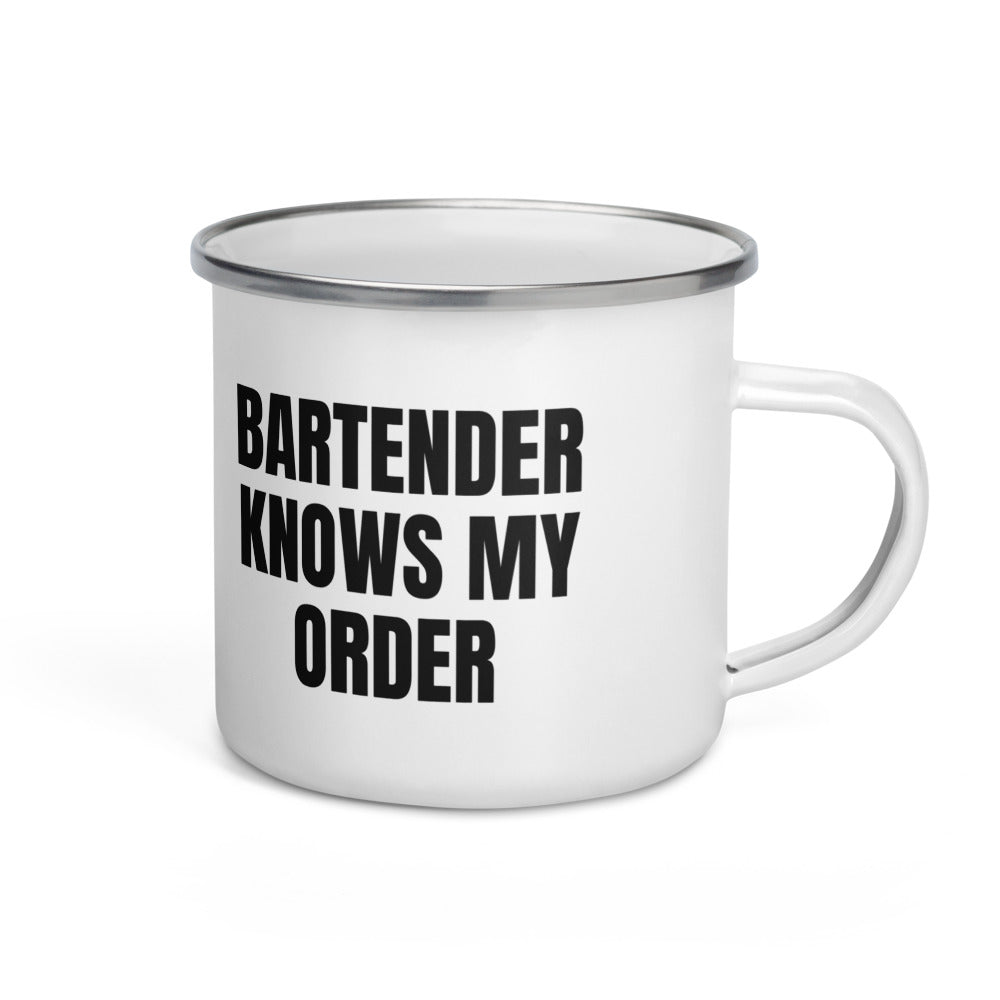 BARTENDER KNOWS MY ORDER enamel camp mug