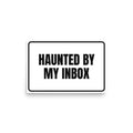 HAUNTED BY MY INBOX poster