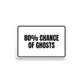 80% CHANCE OF GHOSTS poster