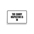 THE CANDY INSPECTOR IS IN poster