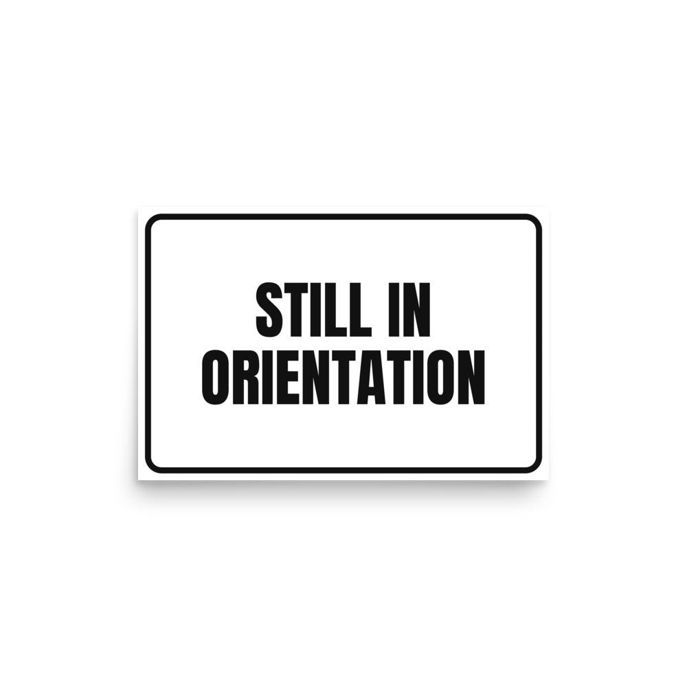 STILL IN ORIENTATION poster