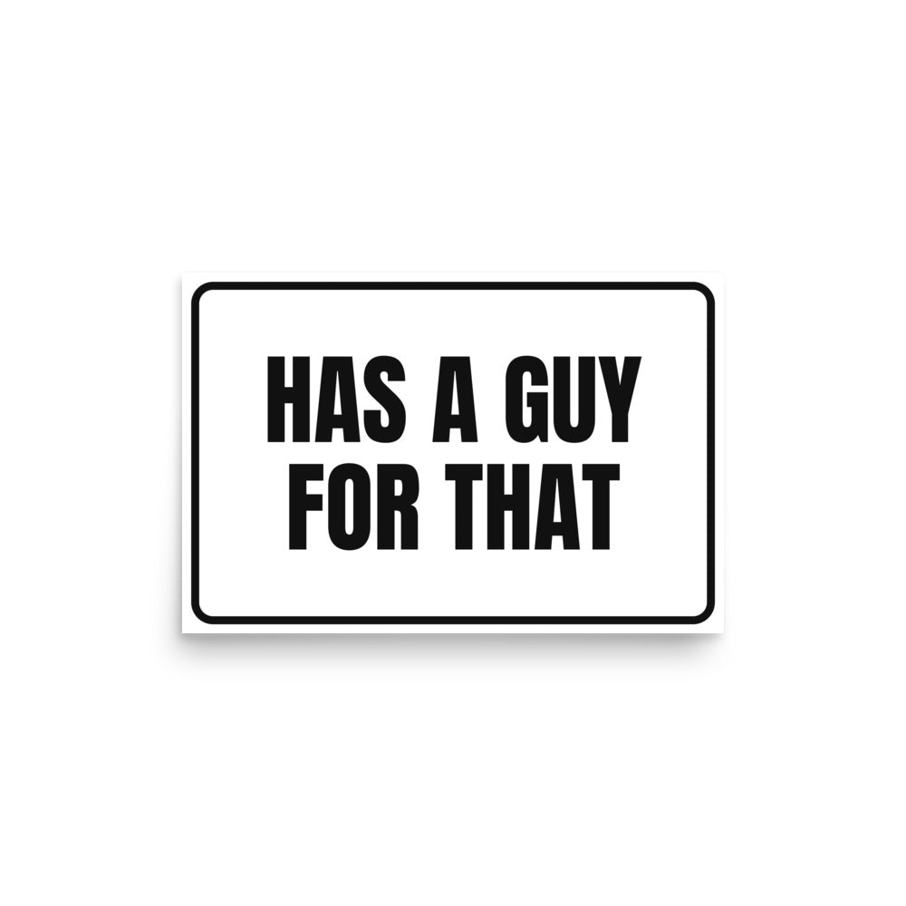HAS A GUY FOR THAT poster