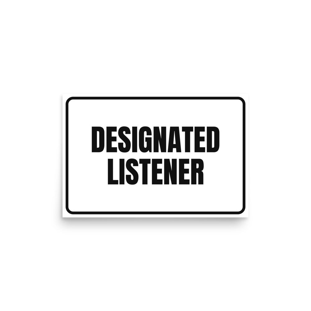 DESIGNATED LISTENER poster