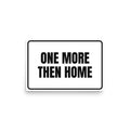 ONE MORE THEN HOME poster