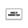 HOME BY MIDNIGHT (ISH) poster