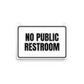 NO PUBLIC RESTROOM poster