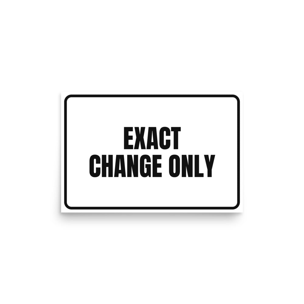 EXACT CHANGE ONLY poster