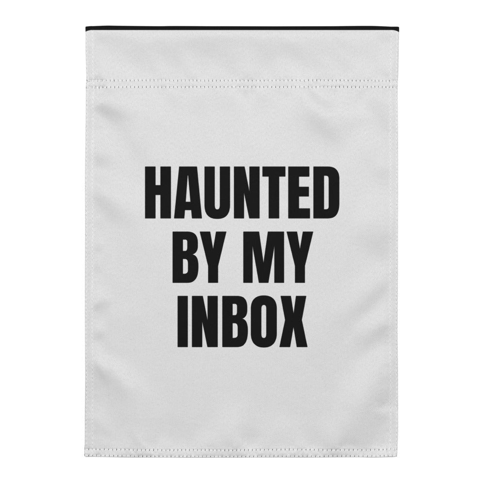 HAUNTED BY MY INBOX yard flag