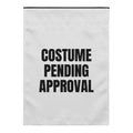 COSTUME PENDING APPROVAL yard flag