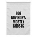 FOG ADVISORY: MOSTLY GHOSTS yard flag