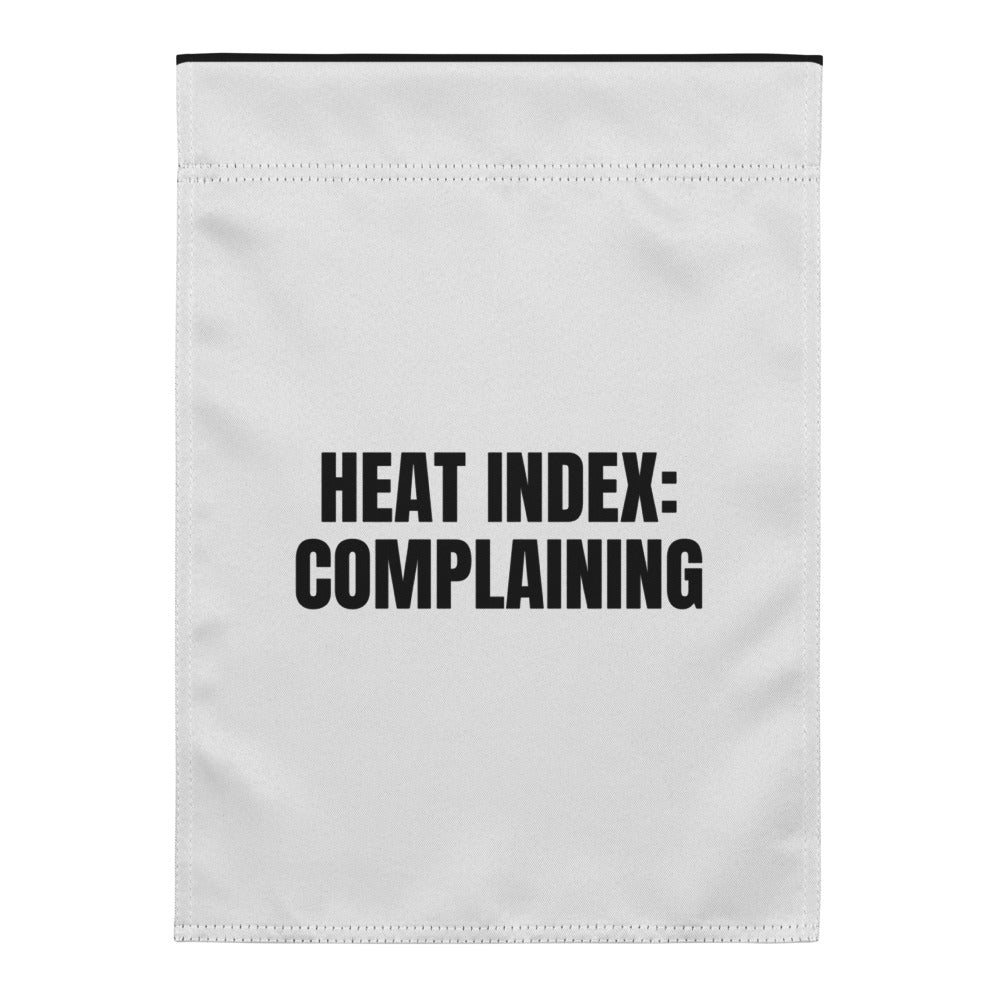 HEAT INDEX: COMPLAINING yard flag