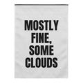 MOSTLY FINE, SOME CLOUDS yard flag