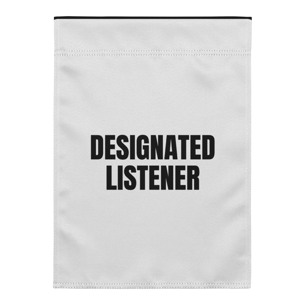 DESIGNATED LISTENER yard flag