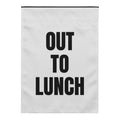 OUT TO LUNCH yard flag