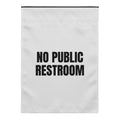 NO PUBLIC RESTROOM yard flag