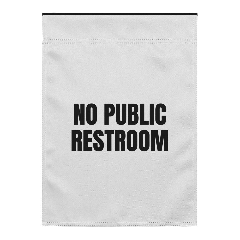 NO PUBLIC RESTROOM yard flag