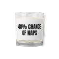 40% CHANCE OF NAPS candle