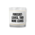 FORECAST: LEAVES, THEN MORE LEAVES candle