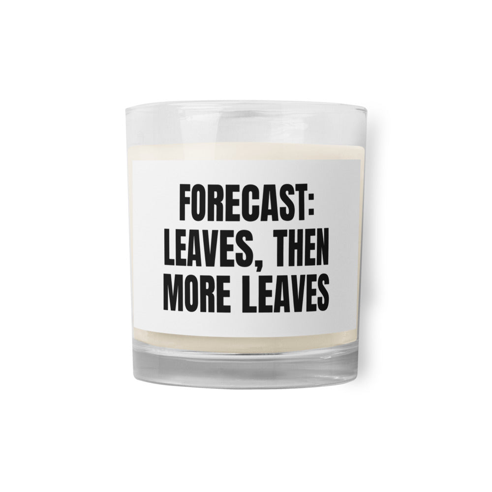 FORECAST: LEAVES, THEN MORE LEAVES candle
