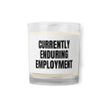 CURRENTLY ENDURING EMPLOYMENT candle