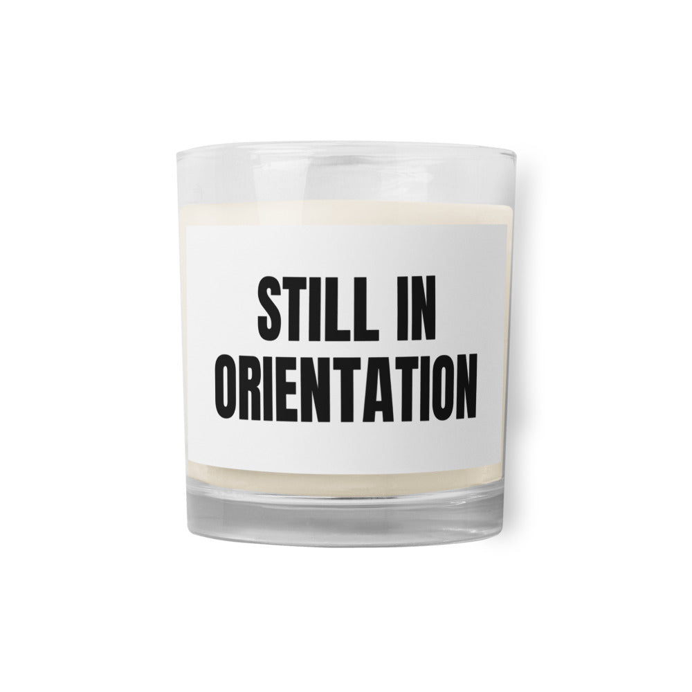 STILL IN ORIENTATION candle