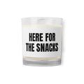 HERE FOR THE SNACKS candle