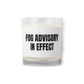 FOG ADVISORY IN EFFECT candle