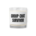 GROUP CHAT SURVIVOR candle