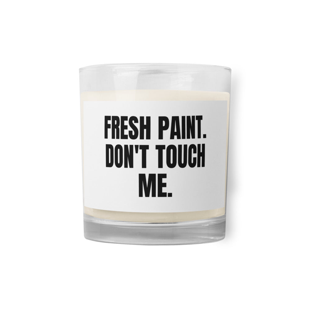 FRESH PAINT. DON'T TOUCH ME. candle