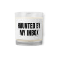 HAUNTED BY MY INBOX candle