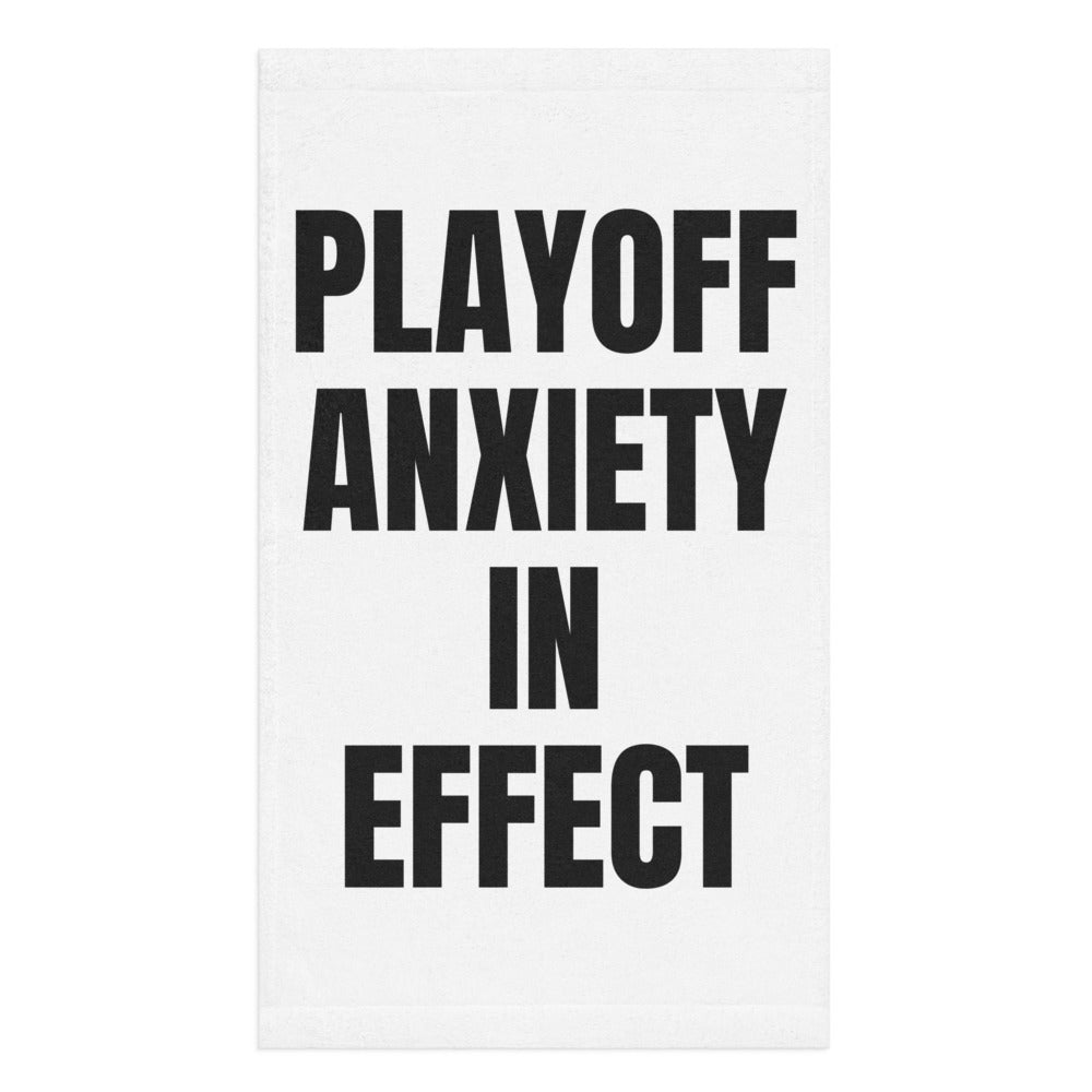 PLAYOFF ANXIETY IN EFFECT hand towel