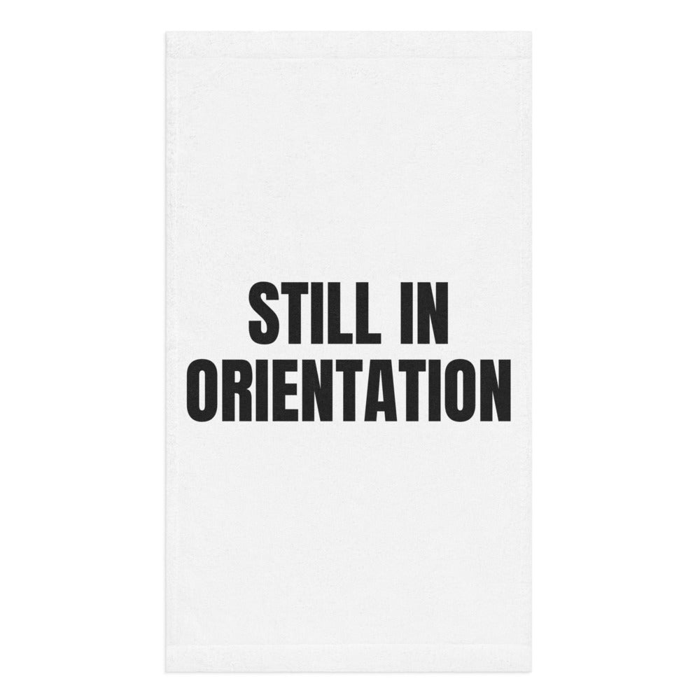 STILL IN ORIENTATION hand towel