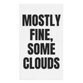 MOSTLY FINE, SOME CLOUDS hand towel