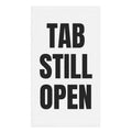 TAB STILL OPEN hand towel