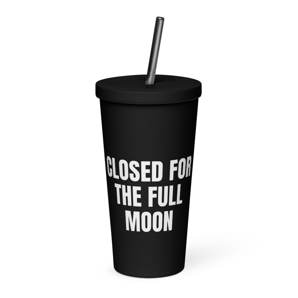 CLOSED FOR THE FULL MOON tumbler, black