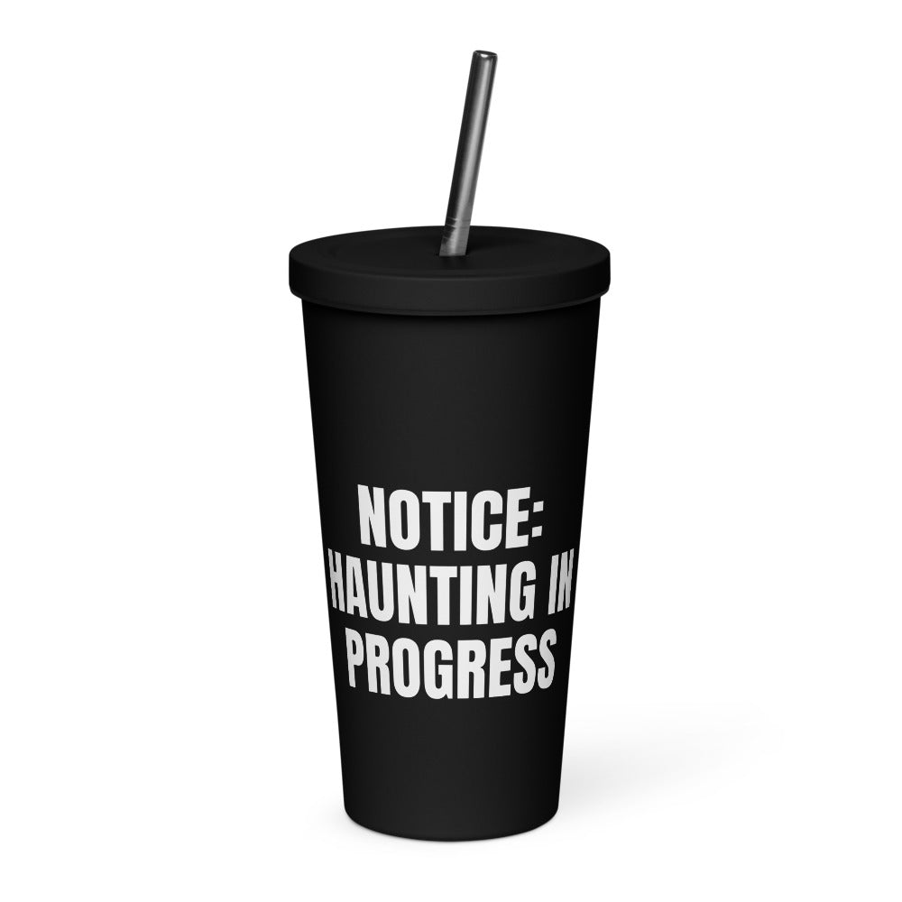 NOTICE: HAUNTING IN PROGRESS tumbler, black