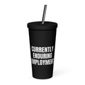 CURRENTLY ENDURING EMPLOYMENT tumbler, black