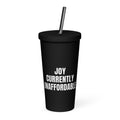 JOY CURRENTLY UNAFFORDABLE tumbler, black