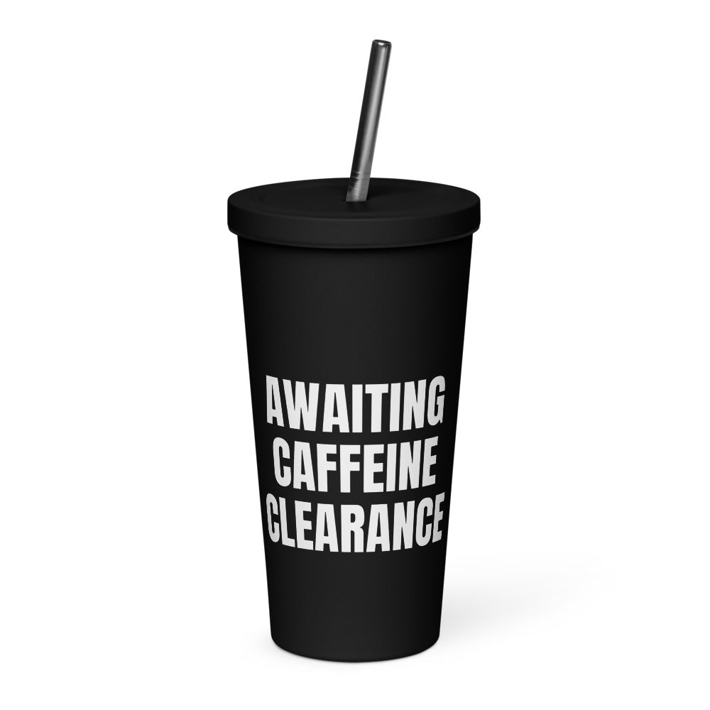 AWAITING CAFFEINE CLEARANCE tumbler, black