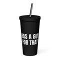 HAS A GUY FOR THAT tumbler, black