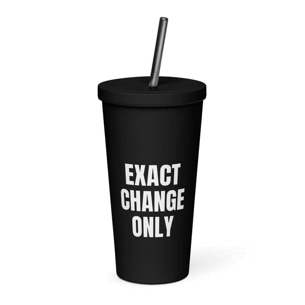 EXACT CHANGE ONLY tumbler, black