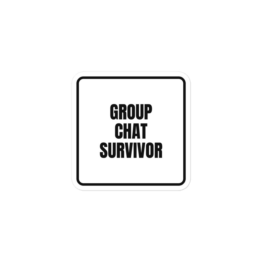 GROUP CHAT SURVIVOR sticker