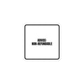 ADVICE: NON-REFUNDABLE sticker