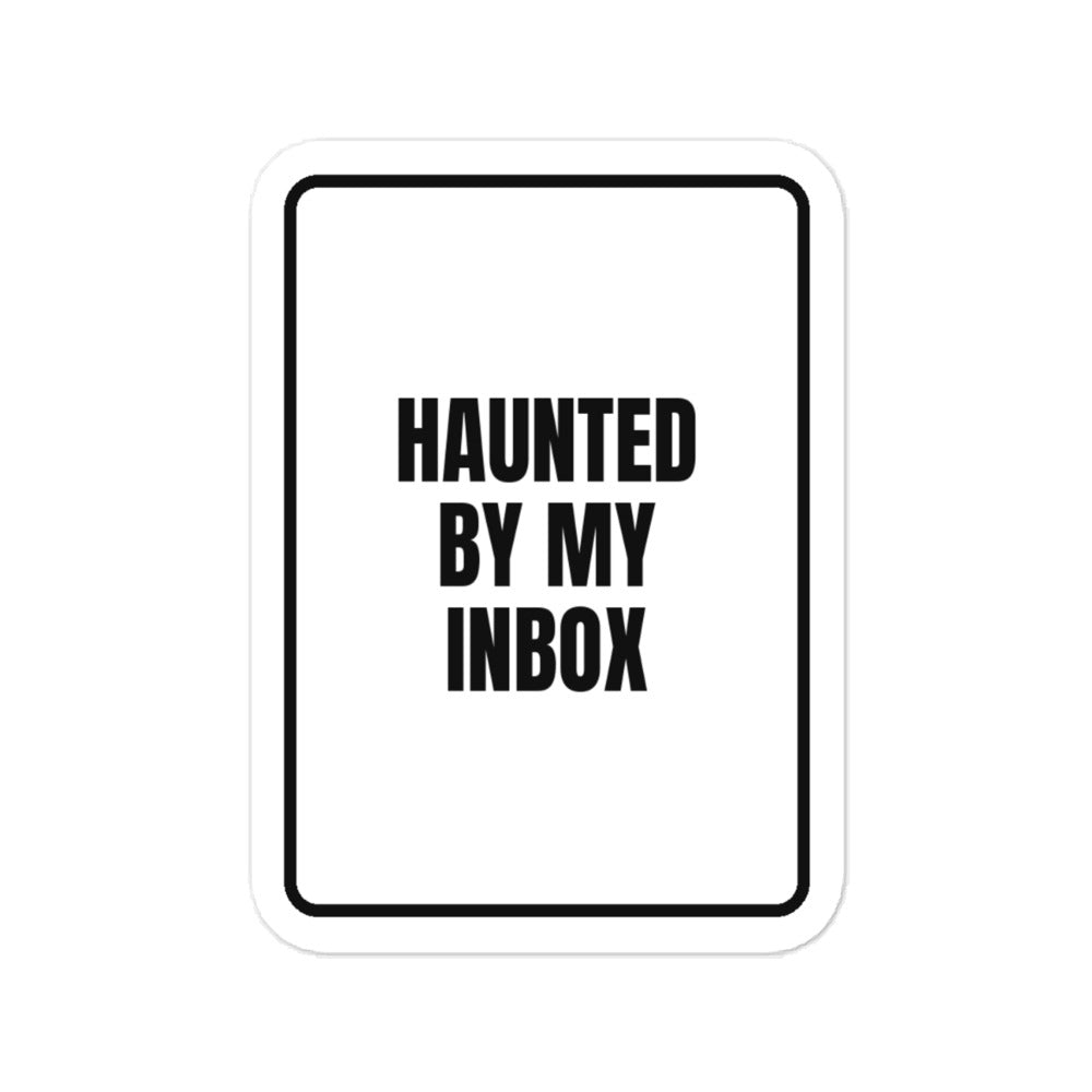 HAUNTED BY MY INBOX vinyl decal