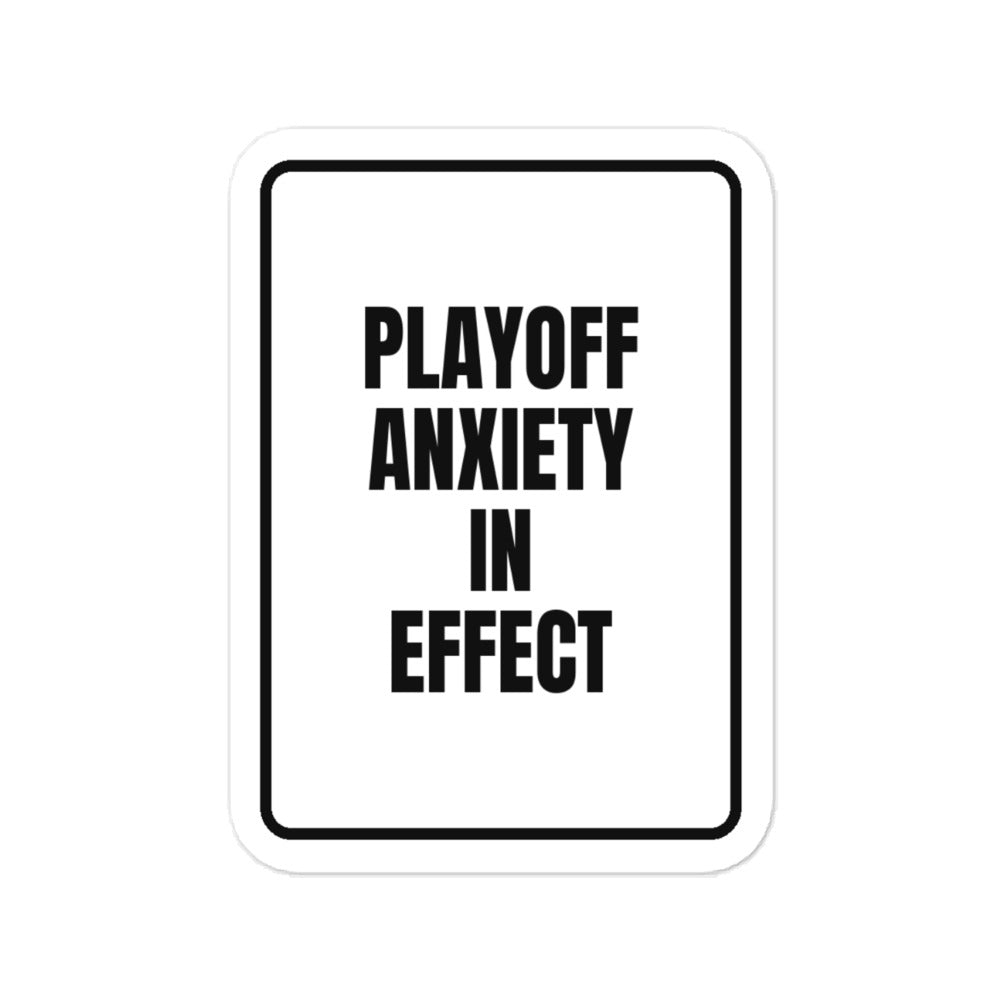 PLAYOFF ANXIETY IN EFFECT vinyl decal