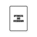 OPTIMISTIC AND OVERDRAWN vinyl decal